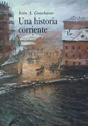 HISTORIA CORRIENTE, UNA | 9788484281979 | GARCIA-ALSINA GONCHAROV, JUAN