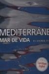 MEDITERRANEO, MAR DE VIDA | 9788497851060 | VIRGILI RIBE, CARLOS