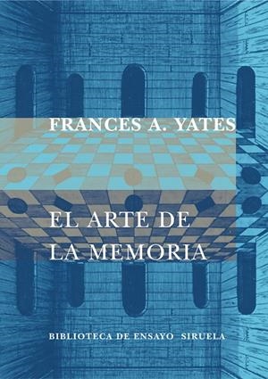 ARTE DE LA MEMORIA, EL | 9788478448760 | YATES, FRANCES AMELIA