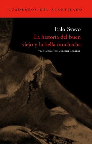 HISTORIA DEL BUEN VIEJO Y LA BELLA MUCHACHA, LA | 9788496136601 | SVEVO, ITALO