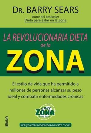 REVOLUCIONARIA DIETA DE LA ZONA, LA. EL ESTILO DE VIDA.. | 9788479535773 | SEARS, BARRY