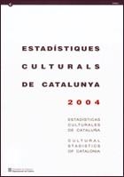 ESTADÍSTIQUES CULTURALS DE CATALUNYA 2004 | 9788439367475