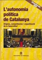 AUTONOMIA POLITICA DE CATALUNYA | 9788439368199 | PAGÈS I REJSEK , JOSEP/LOBO GIL, RICARD/DE FLUVIÀ I ESCORSA, ARMAND