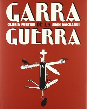 GARRA DE LA GUERRA | 9788493200428 | FUERTES, GLORIA