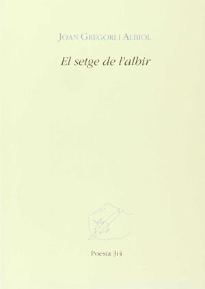 SETGE DE L'ALBIR | 9788475024189 | GREGORI I ALBIOL, J.