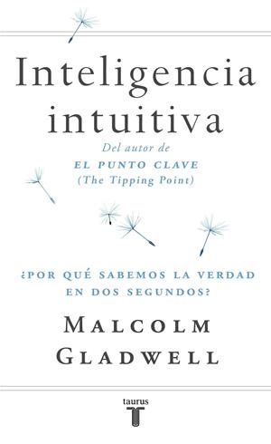 INTELIGENCIA INTUITIVA | 9788430605910 | GLADWELL, MALCOLM