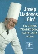 CUINA TRADICIONAL CATALANA A L´ABAST, LA. | 9788466406666 | LLADONOSA I GIRÓ, JOSEP