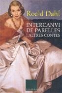 INTERCANVI DE PARELLES I ALTRES CONTES | 9788466406727 | DAHL, ROALD