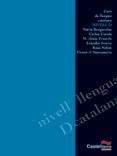 CURS DE LLENGUA CATALANA NIVELL D-2005 | 9788498043174 | BRUGAROLAS CAMPS, NÚRIA / CORTÉS ORTS, CARLES / SANTAMARIA PICÓ, VICENT JOSEP / IVORRA CARRILLOS, LE
