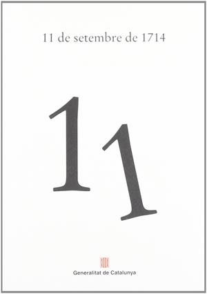 11 DE SETEMBRE DE 1714 | 9788439368472 | ALBAREDA I SALVADÓ, JOAQUIM /GARCÍA ESPUCHE, ALBERT
