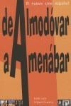 DE ALMODOVAR A AMENABAR: EL NUEVO CINE ESPAÑOL | 9788493470104 | LOPEZ GARCIA, JOSE LUIS