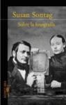 SOBRE LA FOTOGRAFIA (CAST) | 9788420402123 | SONTAG, SUSAN