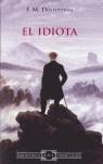 IDIOTA, EL | 9788493459512 | DOSTOEVSKIÏ, FIODOR MIJAÏLOVICH