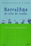 BARCELONA EN SILLA DE RUEDAS | 9788484282761 | SERRANO, MONTSE / VILLALONGA, ISABEL DE