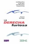 DERECHA FURIOSA, LA | 9788493447472 | ROCA, J.M.; SAENZ, LUIS M.; VERA, J.M.; OLMO, ENRI