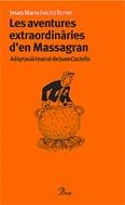 AVENTURES EXTRAORDINARIES D'EN MASSAGRAN | 9788484378372 | FOLCH I TORRES, JOSEP MARIA