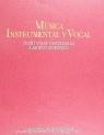 MUSICA INSTRUMENTAL Y VOCAL | 9788480481281 | VV AA