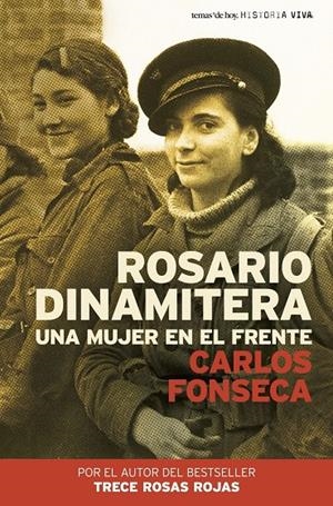 ROSARIO DINAMITERA. UNA MUJER EN EL FRENTE | 9788484605065 | FONSECA, CARLOS