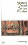 CONTRA PARAISO | 9788423327164 | VICENT, MANUEL (1936- )
