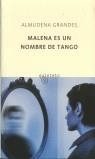 MALENA ES UN NOMBRE DE TANGO | 9788495971814 | GRANDES, ALMUDENA (1960- )