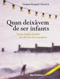 QUAN DEIXAVEM DE SER INFANTS | 9788448917968 | PASQUAL I ESCRIVA, GEMMA
