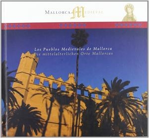 PUEBLOS MEDIEVALES DE MALLORCA, LOS (CAST/INGL) | 9788495608888 | ENSENYAT PUJOL, GABRIEL