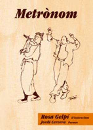 METRONOM | 9788497911979 | GELPI, ROSA (IL·LUSTRACIONS) / CERVERA, JORDI (POE