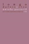 DAFNIS Y CLOE. NOVELA PASTORIL | 9788496374348 | LONGO