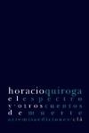 ESPECTRO Y OTROS CUENTOS DE MUERTE, EL | 9788496374072 | QUIROGA, HORACIO