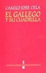 GALLEGO Y SU CUADRILLA, EL | 9788437504209 | CELA, CAMILO JOSE (1916-2002)