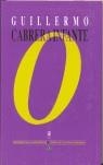 O | 9788437504483 | CABRERA INFANTE, GUILLERMO (1929-2005)