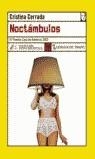 NOCTAMBULOS | 9788496080041 | CERRADA ORTEGA, CRISTINA (1970- )