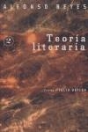 TEORIA LITERARIA | 9789681678234 | REYES, ALFONSO