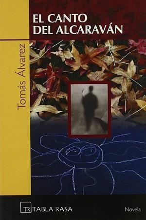 CANTO DEL ALCARAVAN, EL | 9788496320192 | ALVAREZ, TOMAS (1948- )