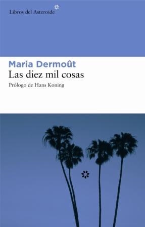 DIEZ MIL COSAS, LAS | 9788493431594 | DERMOÛT, MARIA