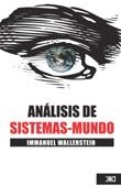 ANALISIS DEL SISTEMA-MUNDO | 9789682326042 | WALLERSTEIN, IMMANUEL