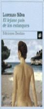 LEJANO PAIS DE LOS ESTANQUES, EL | 9788423329915 | SILVA, LORENZO (1966- )