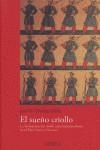 SUEÑO CRIOLLO, EL. LA FORMACION DEL DOBLE CONSTITUCIONAL | 9788496431164 | PORTILLO, JOSE MARIA