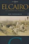 CAIRO, EL. LA CIUDAD VICTORIOSA | 9788493119485 | RODENBECK, MAX