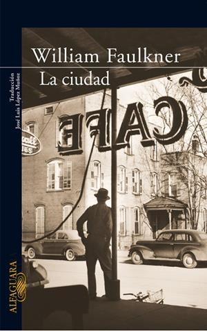 CIUDAD, LA | 9788420470146 | FAULKNER, WILLIAM (1897-1962)