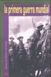 PRIMERA GUERRA MUNDIAL, LA | 9788496410466 | DAWBARN DE ACOSTA, SUSANA LILA