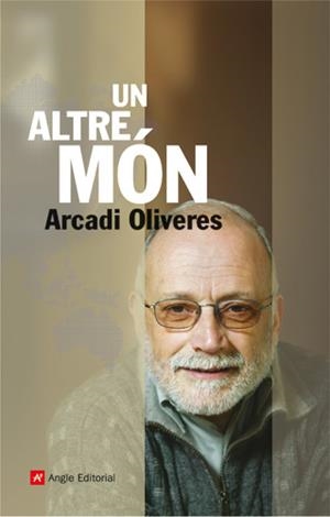 ALTRE MON, UN | 9788496521315 | OLIVERES, ARCADI (1945- )