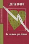 PERSONA QUE FUIMOS, LA | 9788439720287 | BOSCH, LOLITA