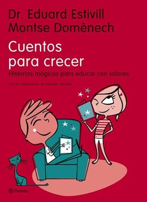 CUENTOS PARA CRECER. HISTORIAS MAGICAS PARA EDUCAR CON... | 9788408068815 | ESTIVILL, EDUARD; DOMENECH, MONTSE