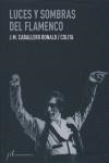 LUCES Y SOMBRAS DEL FLAMENCO | 9788496556812 | CABALLERO BONALD, J.M. / COLITA