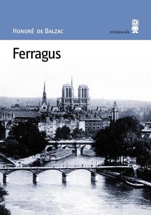 FERRAGUS : JEFE DE LOS DEVORANTES | 9788495587107 | BALZAC, HONORE DE (1799-1850)