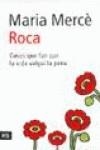 COSES QUE FAN QUE LA VIDA VALGUI LA PENA | 9788496201583 | ROCA, MARIA MERCE (1958- )