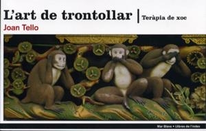 ART DE TRONTOLLAR, L' : TERAPIA DE XOC | 9788496563292 | TELLO BRUGAL, JOAN