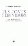 JOVES I LES VIDUES, ELS | 9788429759105 | REBASSA, CARLES