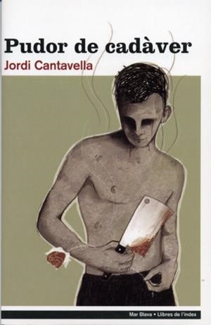 PUDOR DE CADAVER | 9788496563315 | CANTAVELLA I CUSO, JORDI (1967- )